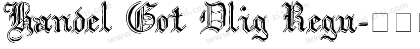 Handel Got Dlig Regu字体转换